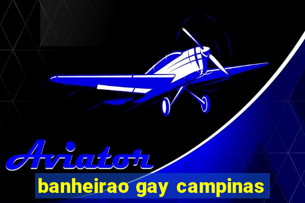 banheirao gay campinas